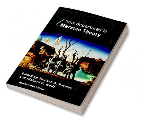 New Departures in Marxian Theory