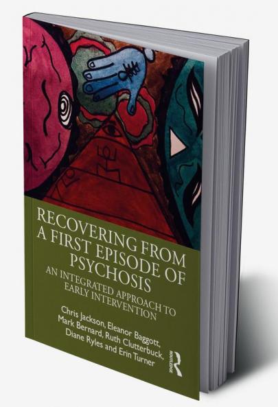 Recovering from a First Episode of Psychosis