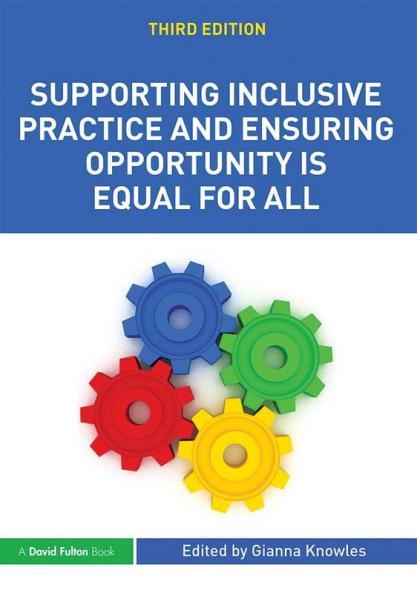 Supporting Inclusive Practice and Ensuring Opportunity is Equal for All