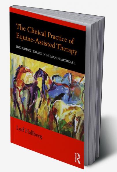 Clinical Practice of Equine-Assisted Therapy
