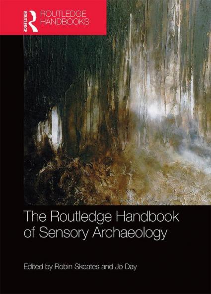 Routledge Handbook of Sensory Archaeology