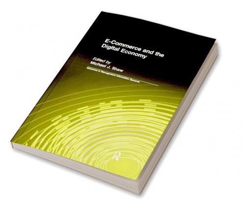 E-Commerce and the Digital Economy