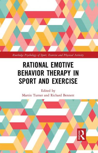 Rational Emotive Behavior Therapy in Sport and Exercise