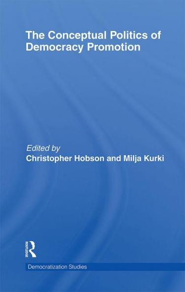 Conceptual Politics of Democracy Promotion