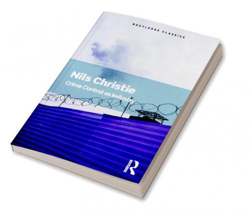 Crime Control As Industry