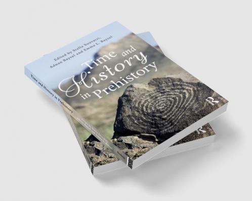 Time and History in Prehistory