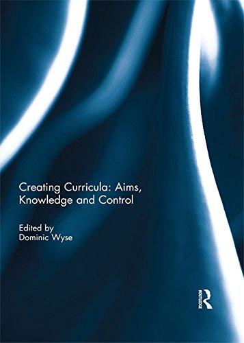 Creating Curricula: Aims Knowledge and Control
