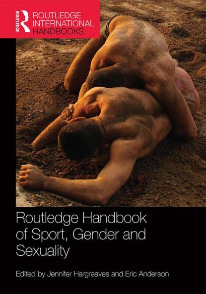 Routledge Handbook of Sport Gender and Sexuality