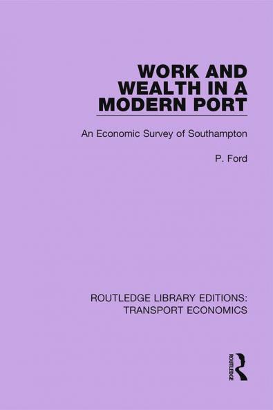 Work and Wealth in a Modern Port
