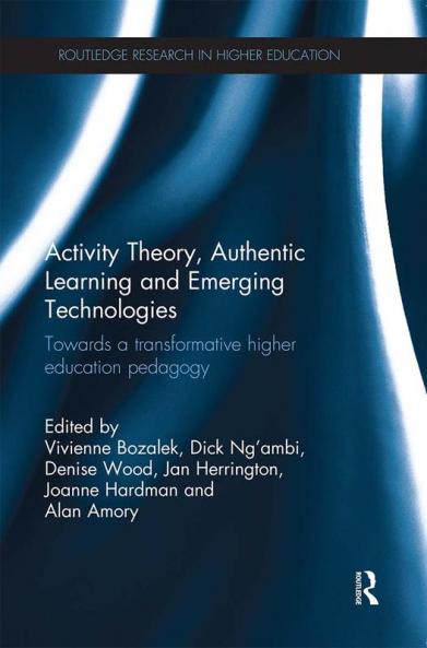 Activity Theory Authentic Learning and Emerging Technologies