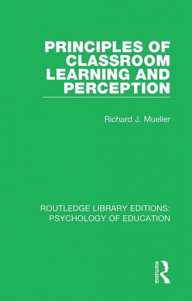 Principles of Classroom Learning and Perception