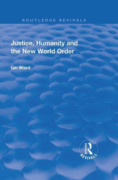 Justice Humanity and the New World Order