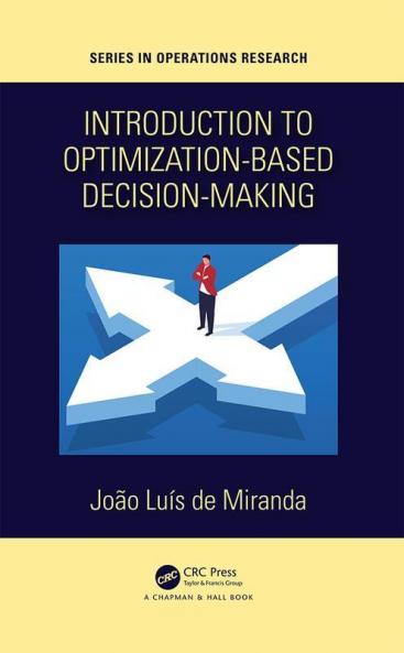 Introduction to Optimization-Based Decision-Making