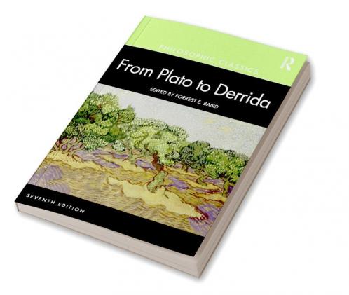 Philosophic Classics: From Plato to Derrida