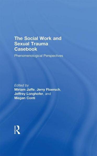 Social Work and Sexual Trauma Casebook