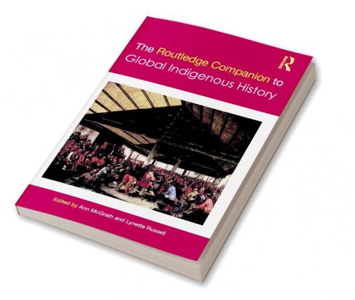 Routledge Companion to Global Indigenous History