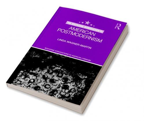 Routledge Introduction to American Postmodernism