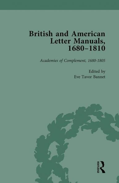 British and American Letter Manuals 1680-1810 Volume 1