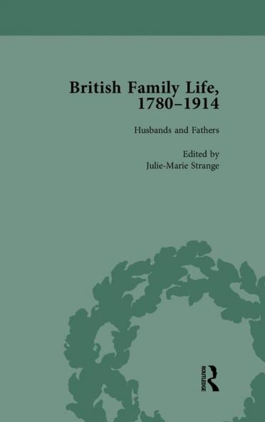 British Family Life 1780-1914 Volume 2