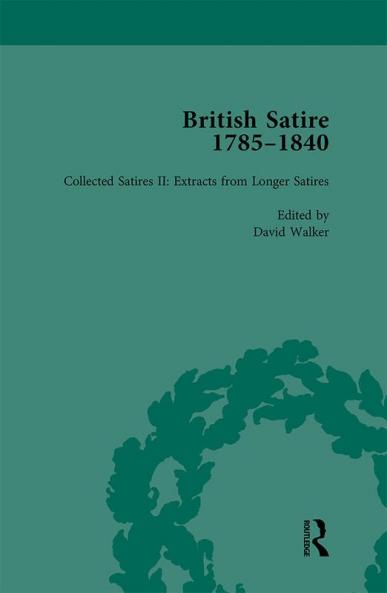 British Satire 1785-1840 Volume 2