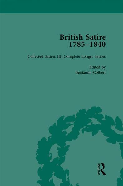 British Satire 1785-1840 Volume 3