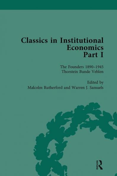 Classics in Institutional Economics Part I Volume 2