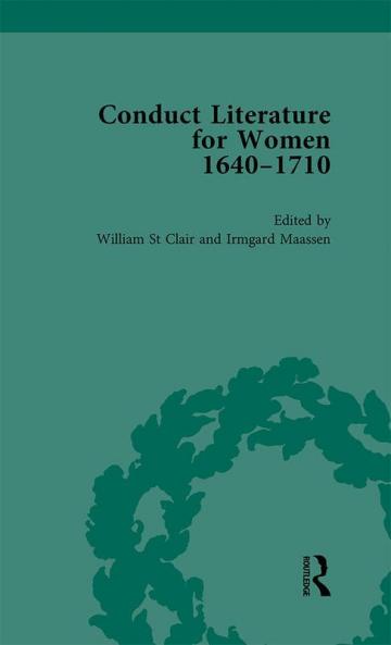 Conduct Literature for Women Part II 1640-1710 Vol 5