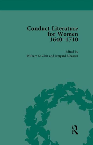Conduct Literature for Women Part II 1640-1710 vol 6
