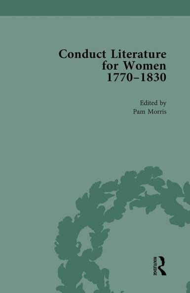 Conduct Literature for Women Part IV 1770-1830 Vol 2