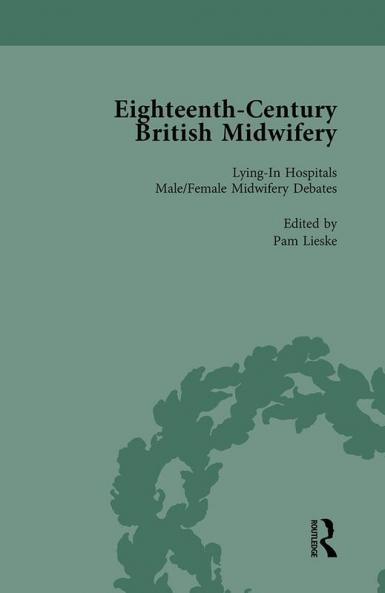 Eighteenth-Century British Midwifery Part II vol 7