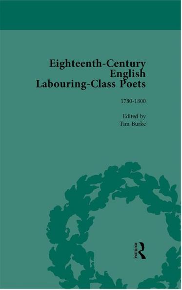 Eighteenth-Century English Labouring-Class Poets vol 3