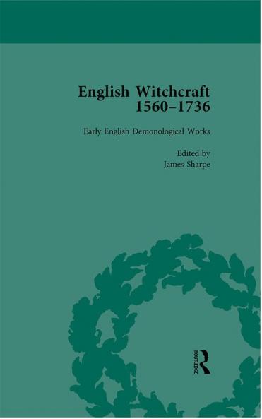 English Witchcraft 1560-1736 vol 1