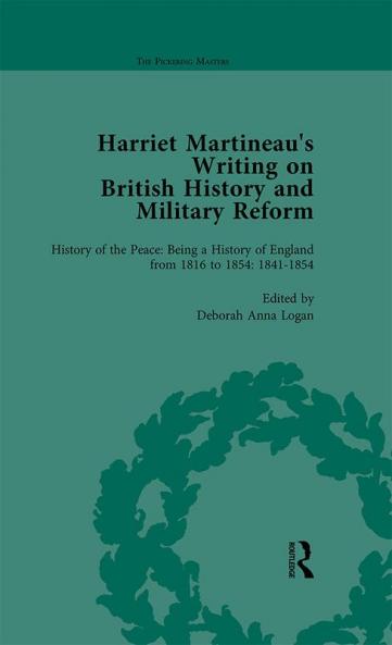 Harriet Martineau's Writing on British History and Military Reform vol 5