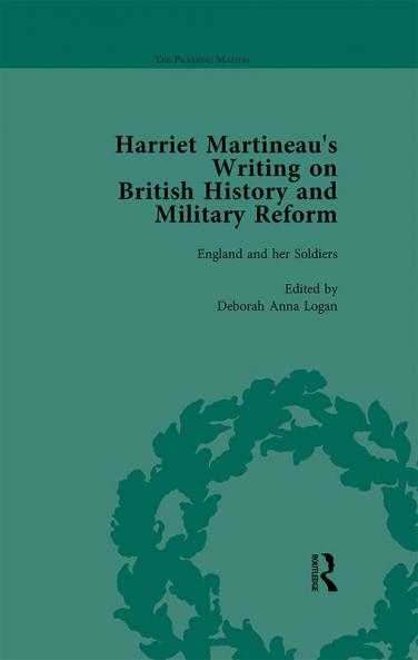 Harriet Martineau's Writing on British History and Military Reform Vol 6