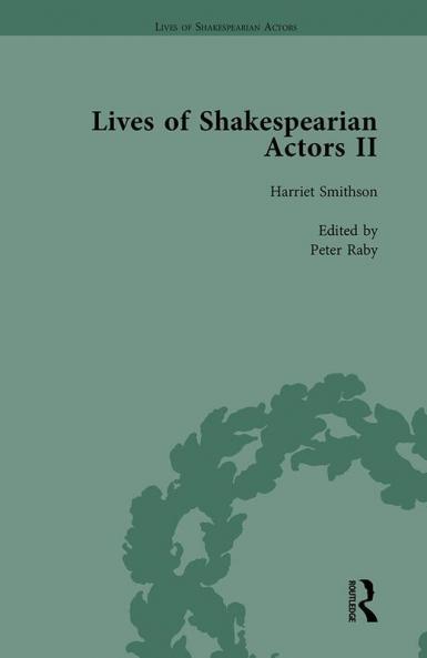 Lives of Shakespearian Actors Part II Volume 3