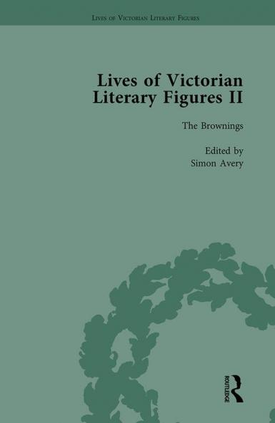Lives of Victorian Literary Figures Part II Volume 1