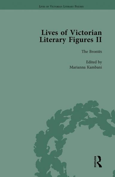 Lives of Victorian Literary Figures Part II Volume 2