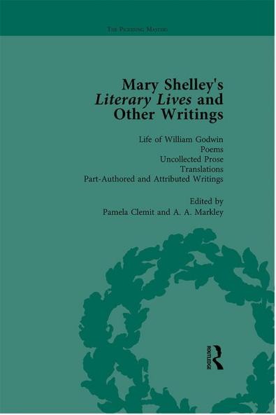 Mary Shelley's Literary Lives and Other Writings Volume 4