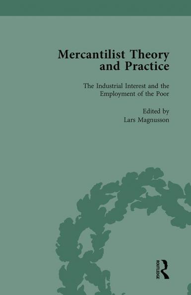 Mercantilist Theory and Practice Vol 4