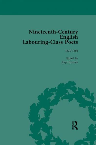 Nineteenth-Century English Labouring-Class Poets Vol 2