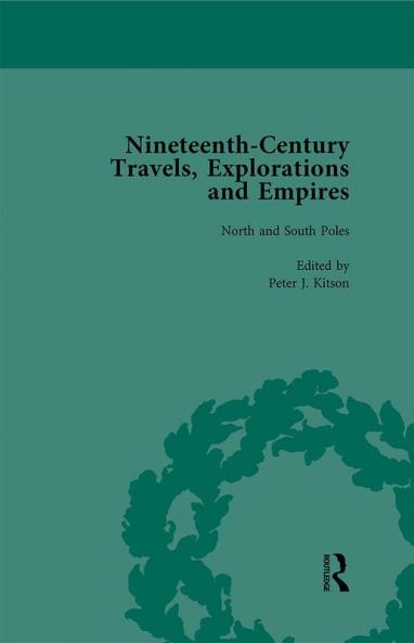 Nineteenth-Century Travels Explorations and Empires Part I Vol 1