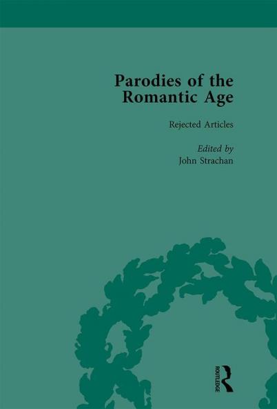 Parodies of the Romantic Age Vol 5