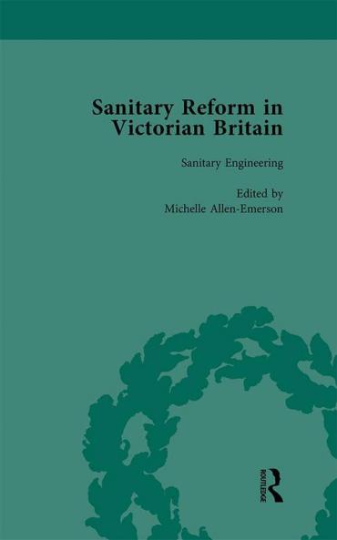 Sanitary Reform in Victorian Britain Part I Vol 3