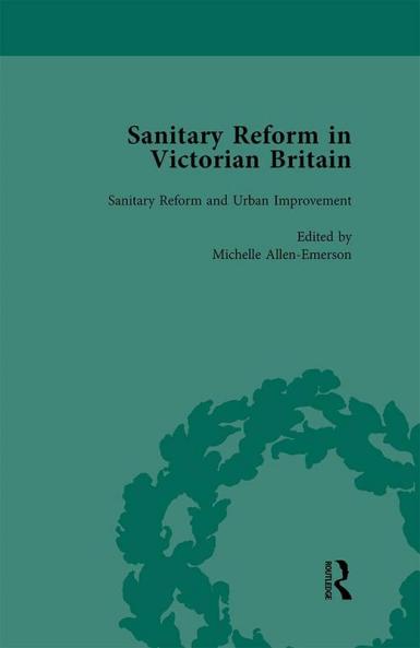 Sanitary Reform in Victorian Britain Part II vol 4