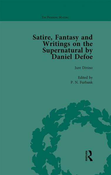 Satire Fantasy and Writings on the Supernatural by Daniel Defoe Part I Vol 2