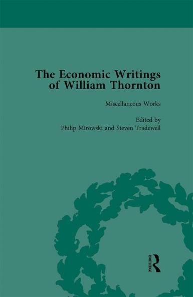 Economic Writings of William Thornton Vol 1