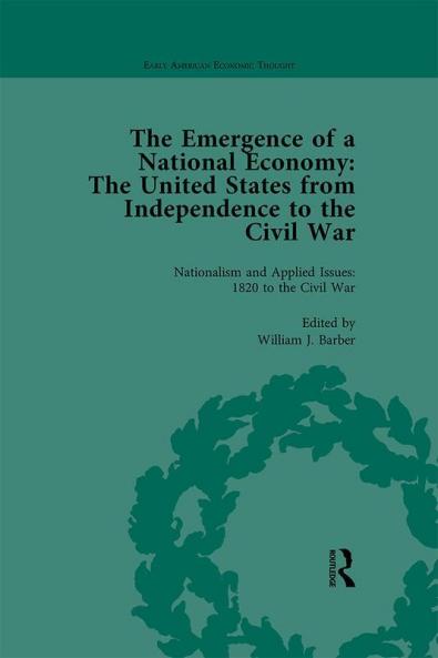 Emergence of a National Economy Vol 5