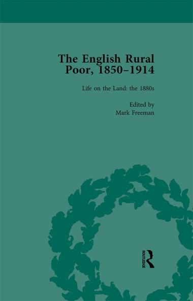 English Rural Poor 1850-1914 Vol 3