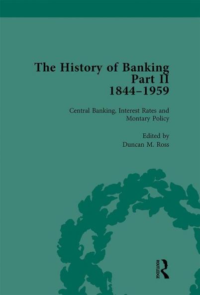 History of Banking II 1844-1959 Vol 10