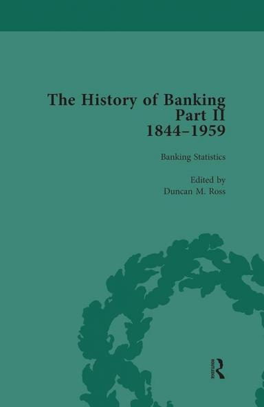 History of Banking II 1844-1959 Vol 4